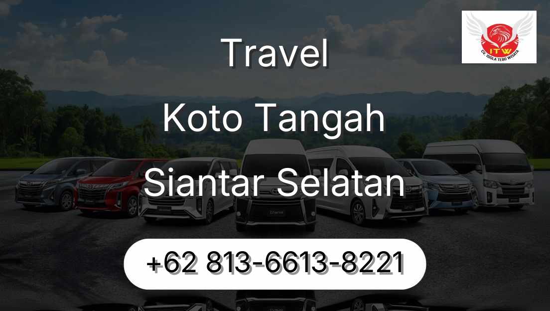 Travel Koto Tangah Siantar Selatan
