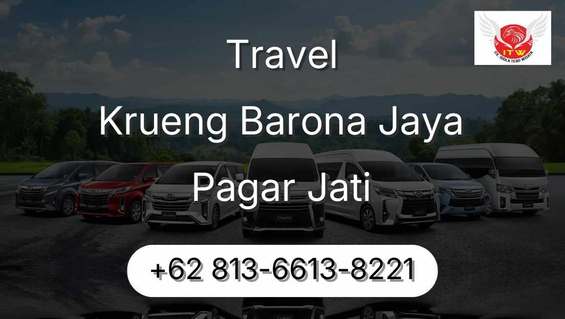 Travel Krueng Barona Jaya Pagar Jati