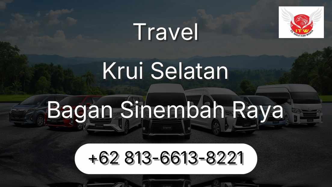 Travel Krui Selatan Bagan Sinembah Raya