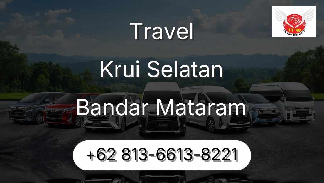 Travel Krui Selatan Bandar Mataram