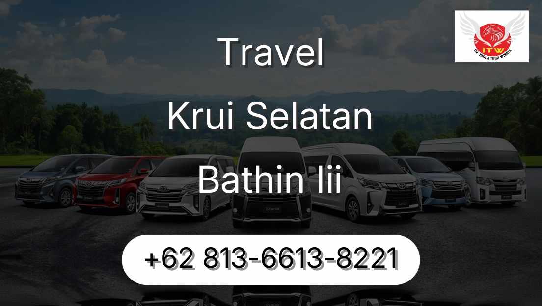 Travel Krui Selatan Bathin Iii
