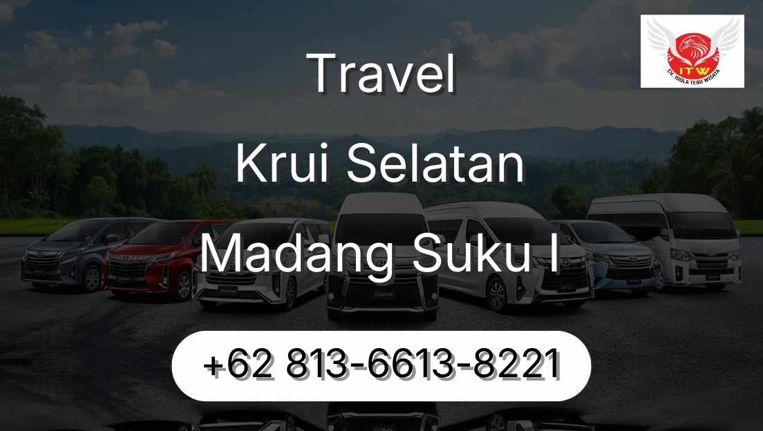 Travel Krui Selatan Madang Suku I
