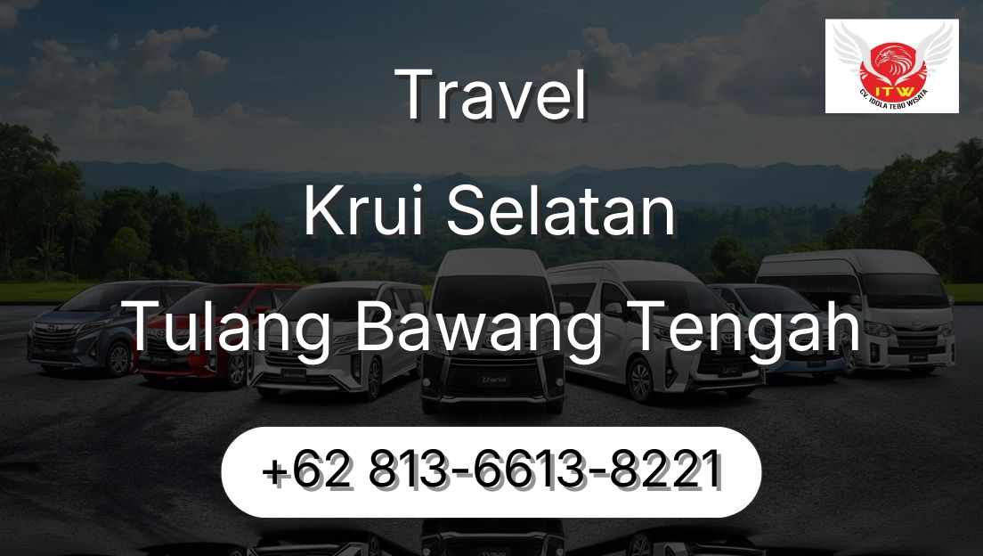 Travel Krui Selatan Tulang Bawang Tengah