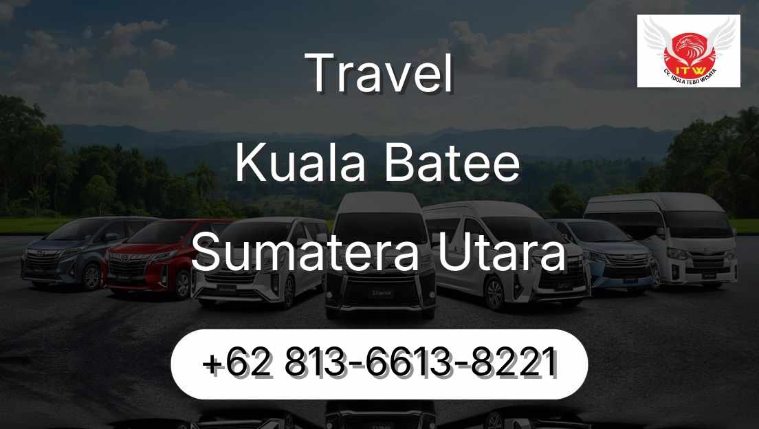 Travel Kuala Batee Sumatera Utara
