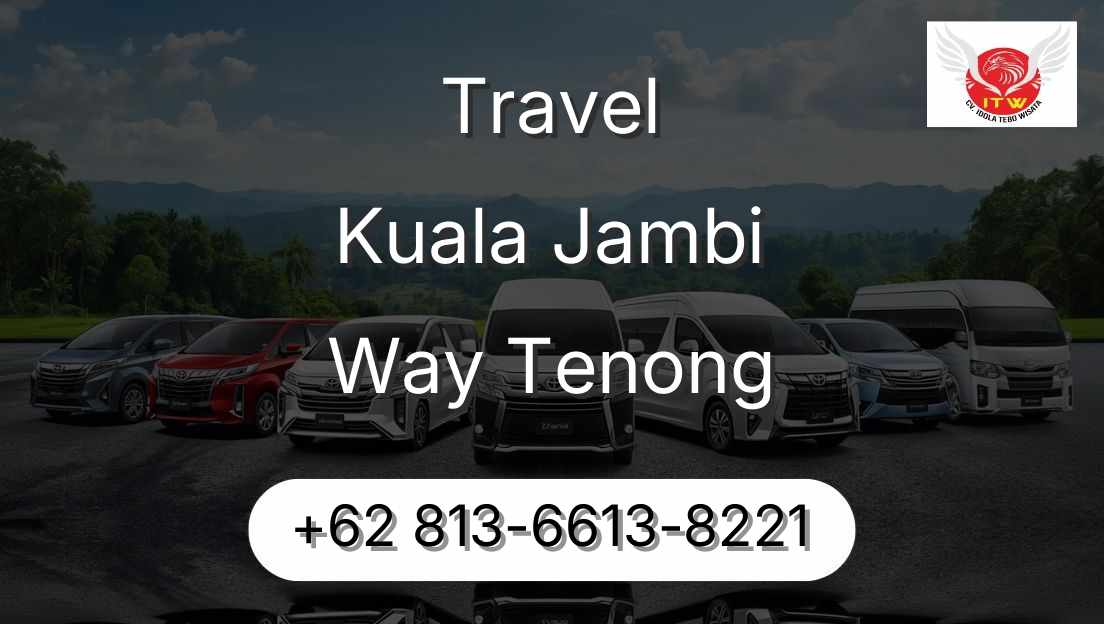Travel Kuala Jambi Way Tenong