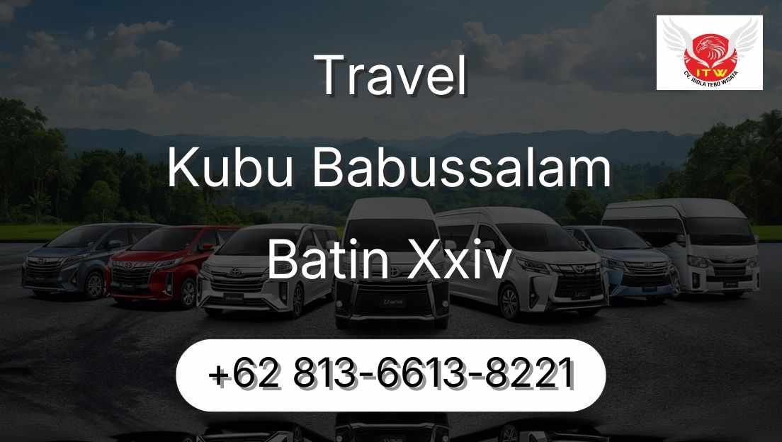 Travel Kubu Babussalam Batin Xxiv