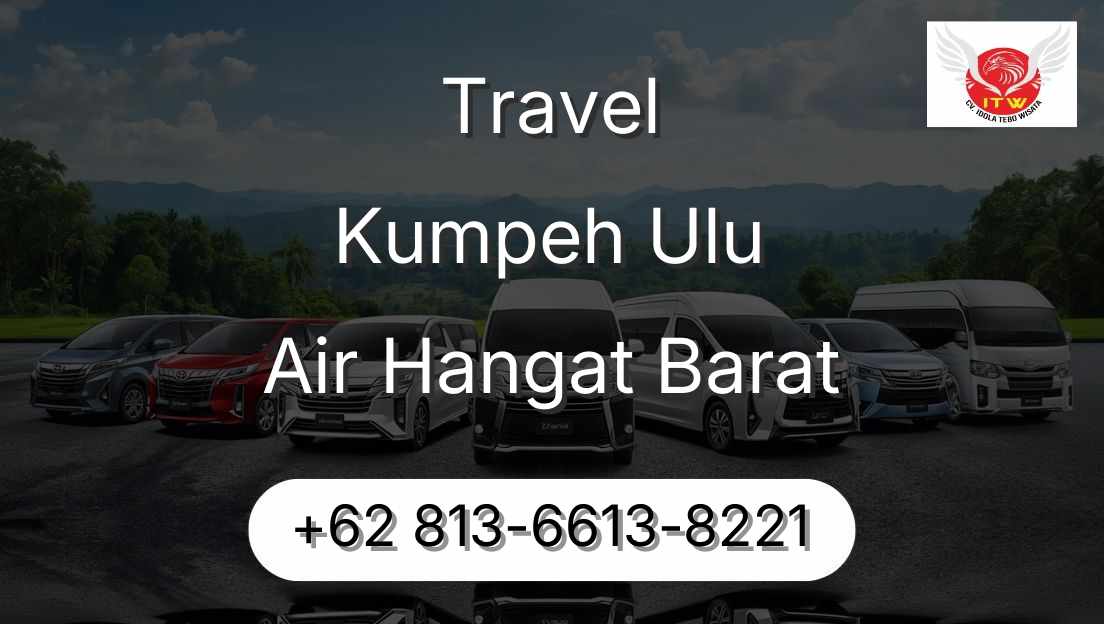 Travel Kumpeh Ulu Air Hangat Barat