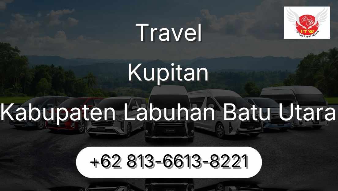 Travel Kupitan Kabupaten Labuhan Batu Utara