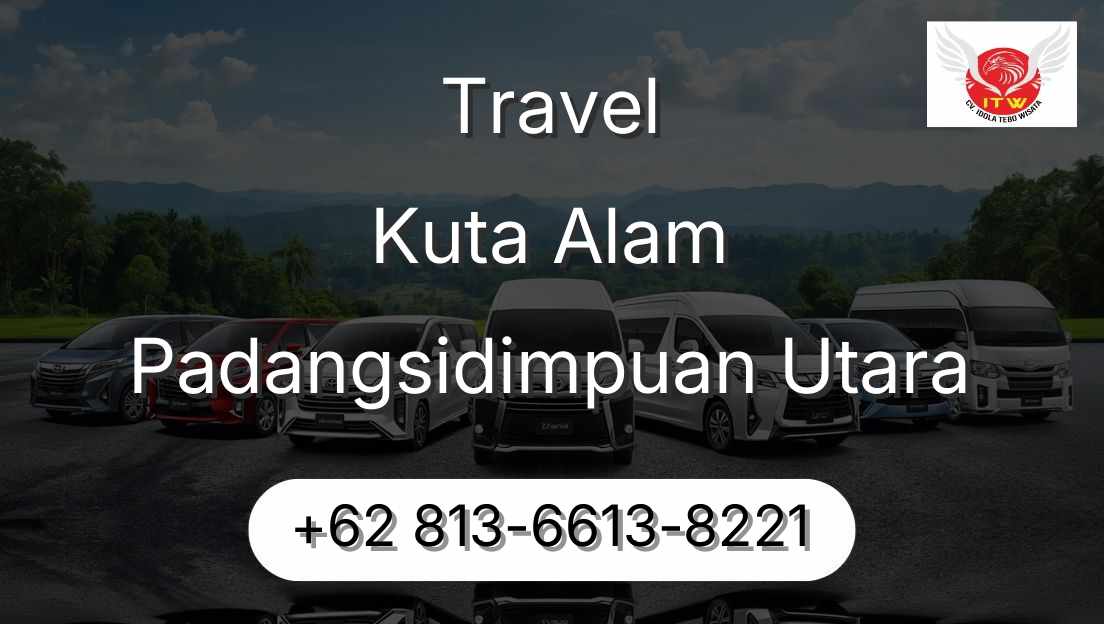 Travel Kuta Alam Padangsidimpuan Utara