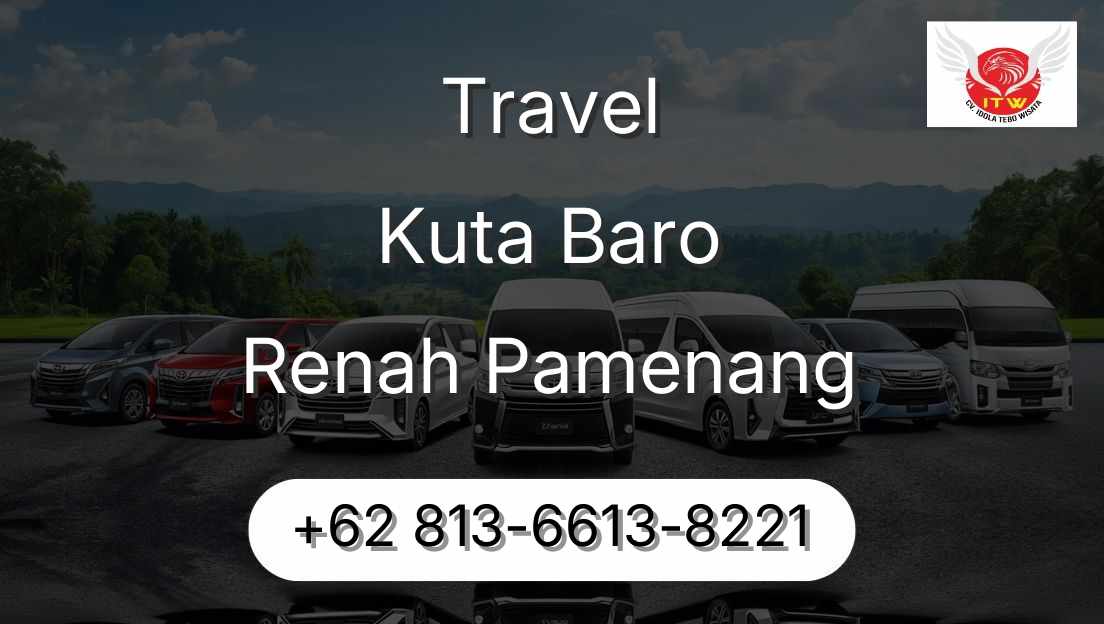 Travel Kuta Baro Renah Pamenang