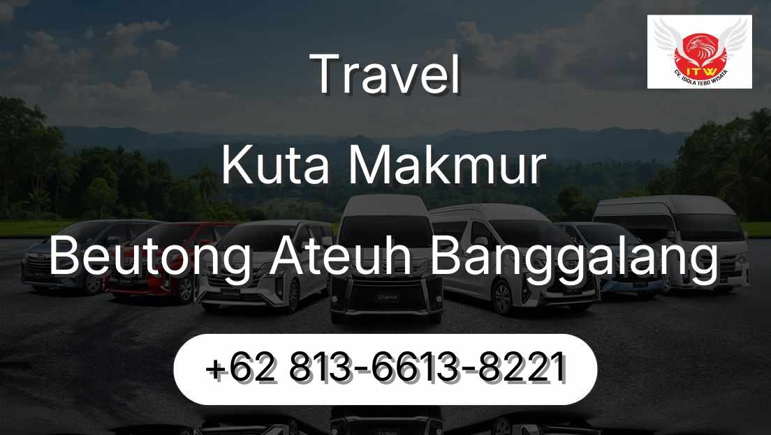 Travel Kuta Makmur Beutong Ateuh Banggalang