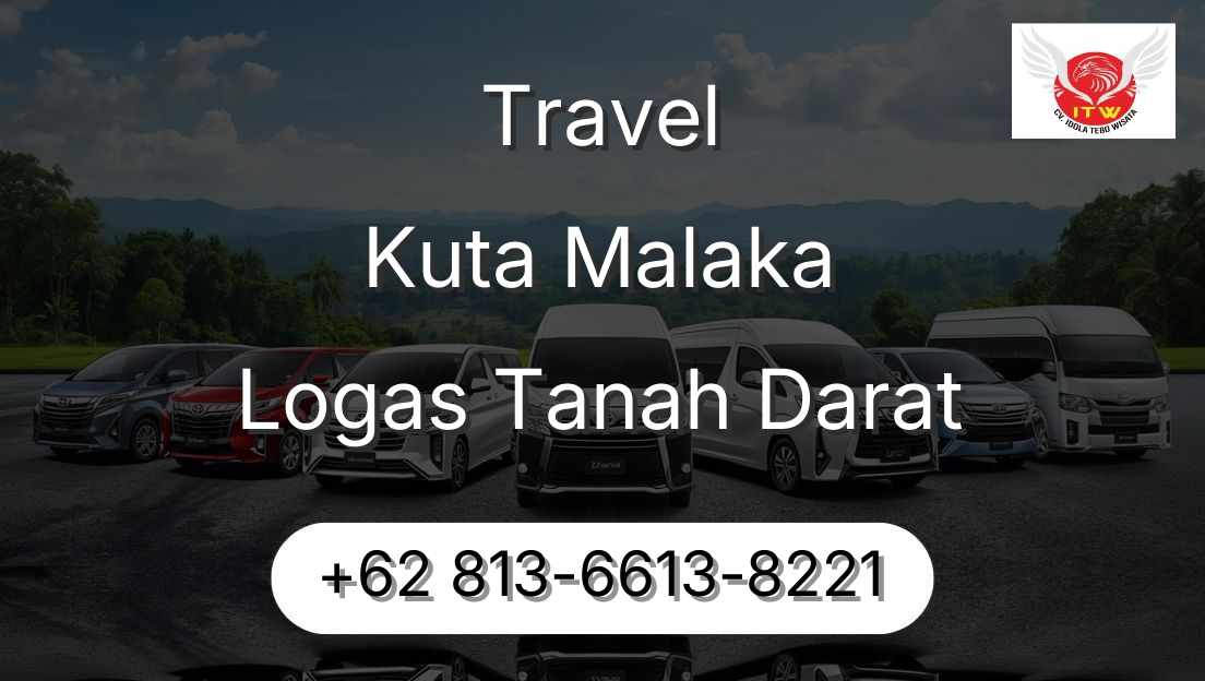 Travel Kuta Malaka Logas Tanah Darat