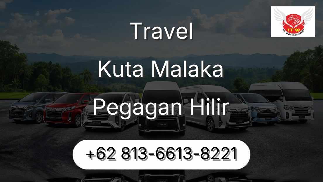 Travel Kuta Malaka Pegagan Hilir