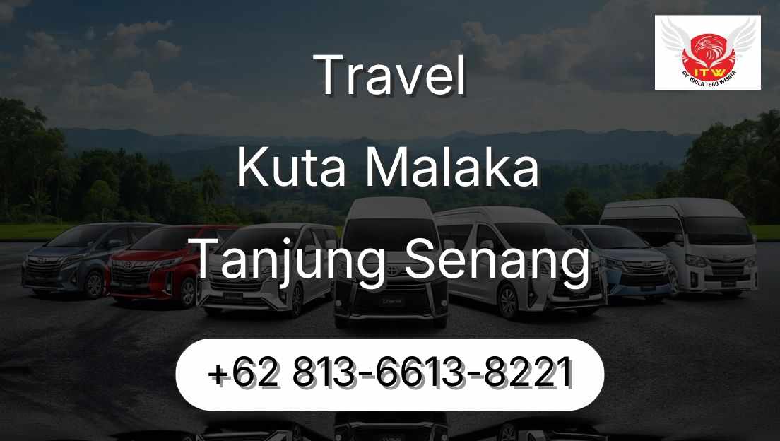 Travel Kuta Malaka Tanjung Senang