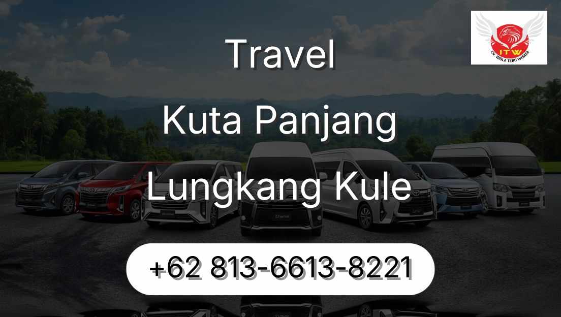 Travel Kuta Panjang Lungkang Kule