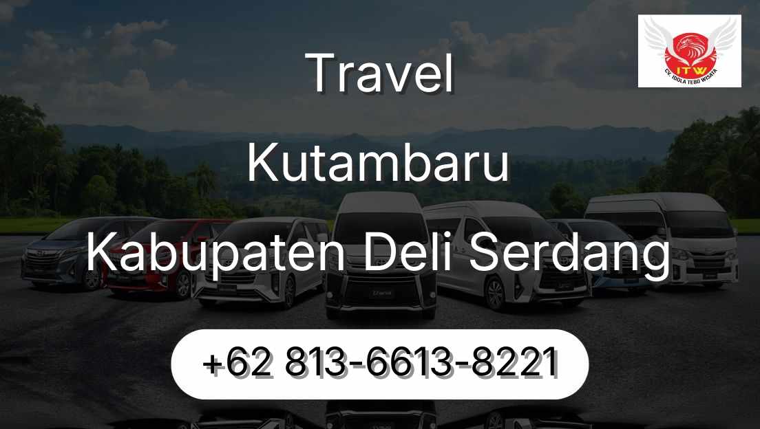 Travel Kutambaru Kabupaten Deli Serdang