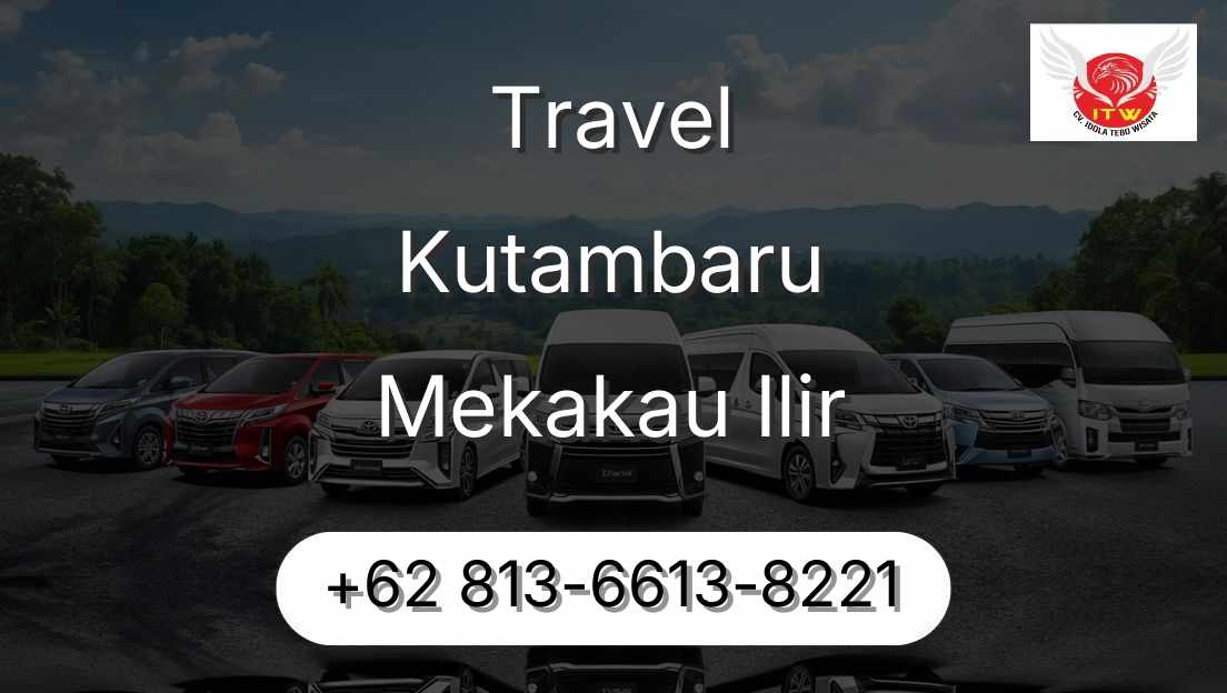 Travel Kutambaru Mekakau Ilir