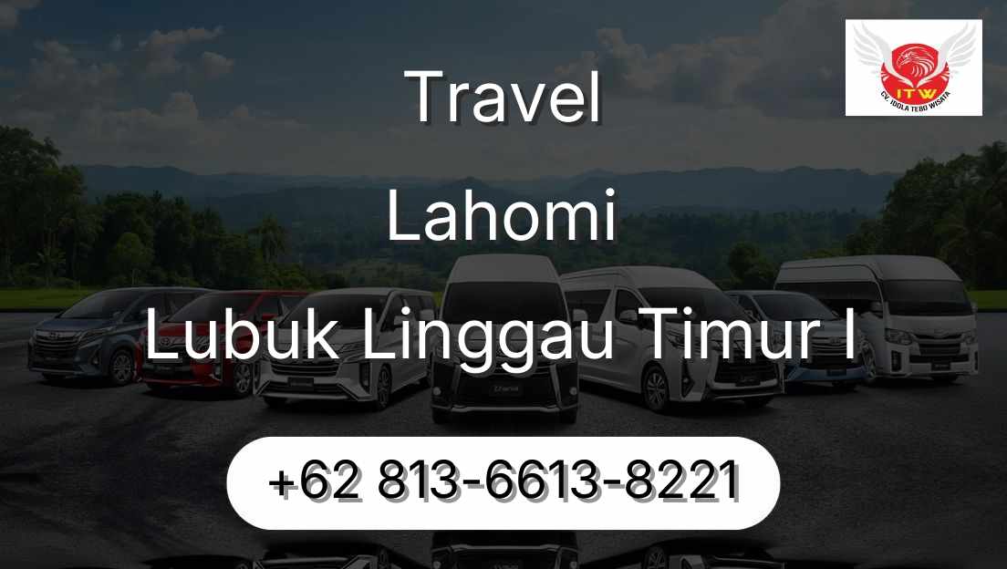 Travel Lahomi Lubuk Linggau Timur I