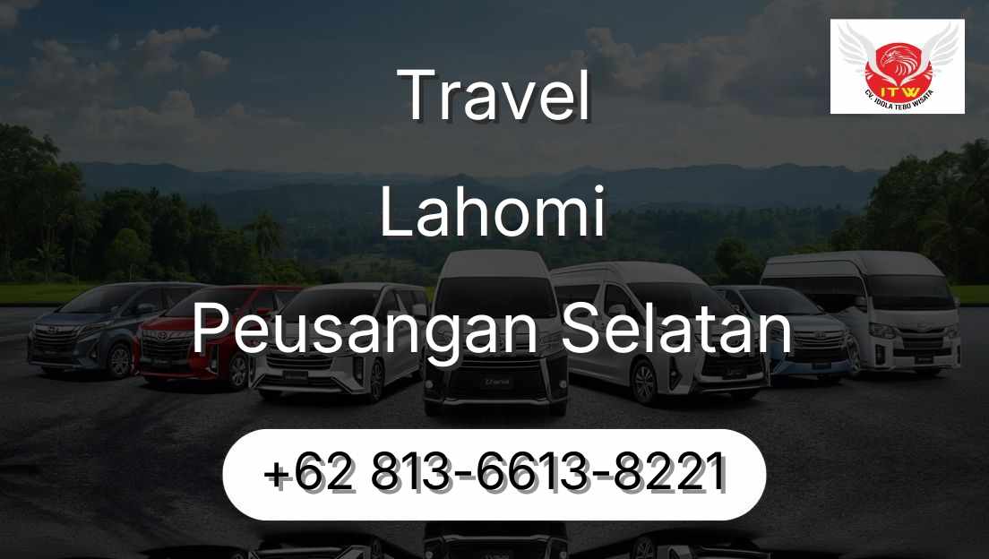 Travel Lahomi Peusangan Selatan