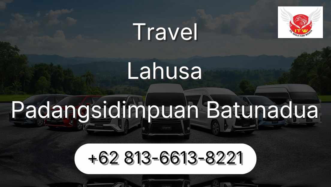Travel Lahusa Padangsidimpuan Batunadua