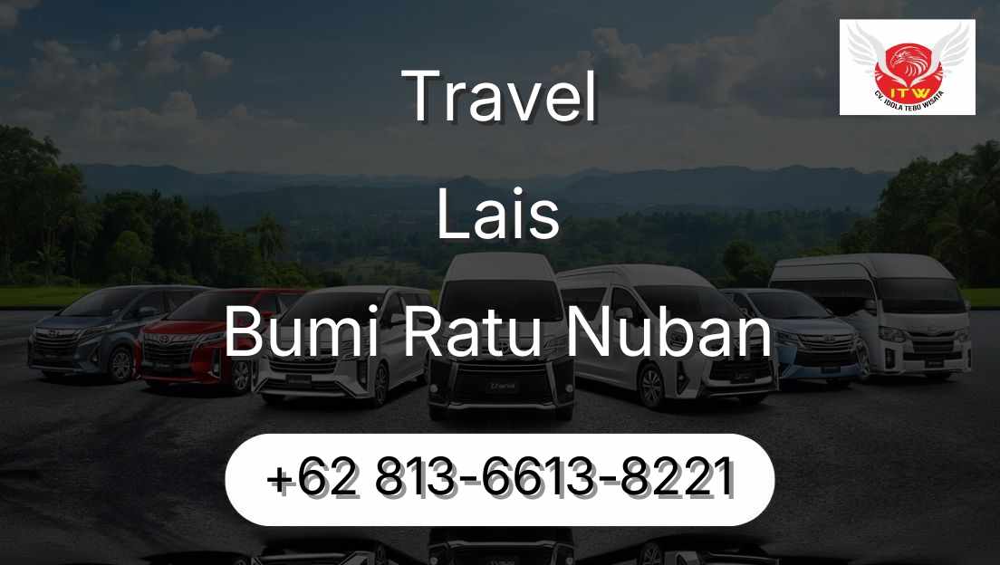Travel Lais Bumi Ratu Nuban