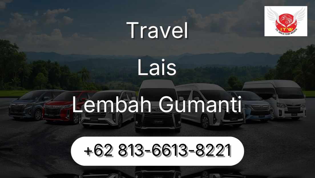 Travel Lais Lembah Gumanti