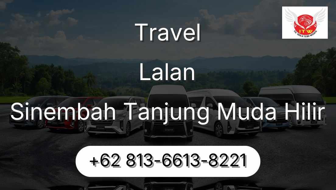 Travel Lalan Sinembah Tanjung Muda Hilir