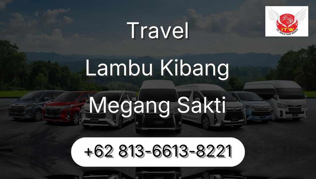 Travel Lambu Kibang Megang Sakti