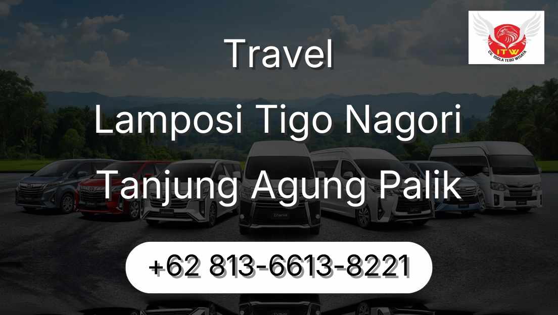 Travel Lamposi Tigo Nagori Tanjung Agung Palik