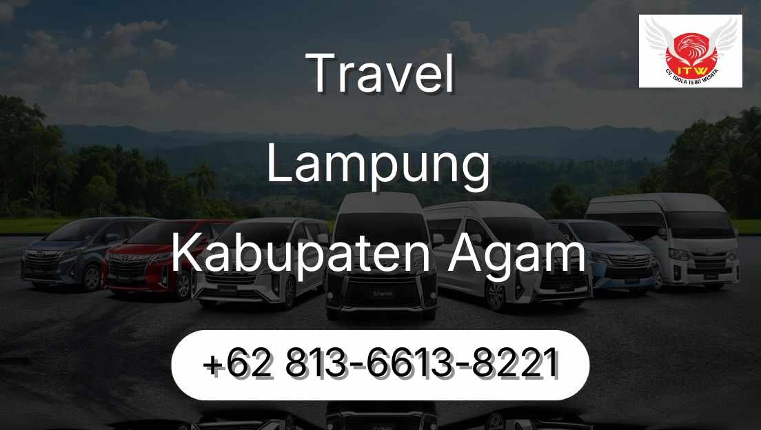 Travel Lampung Kabupaten Agam