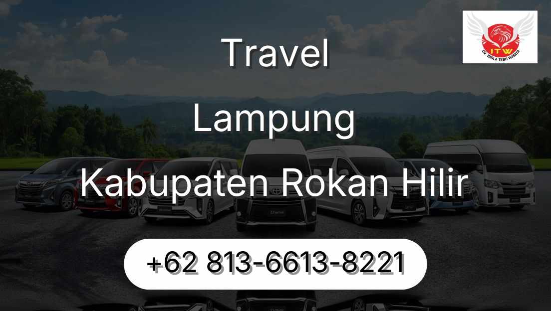 Travel Lampung Kabupaten Rokan Hilir