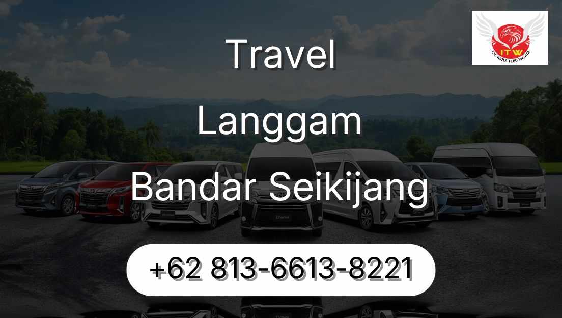 Travel Langgam Bandar Seikijang