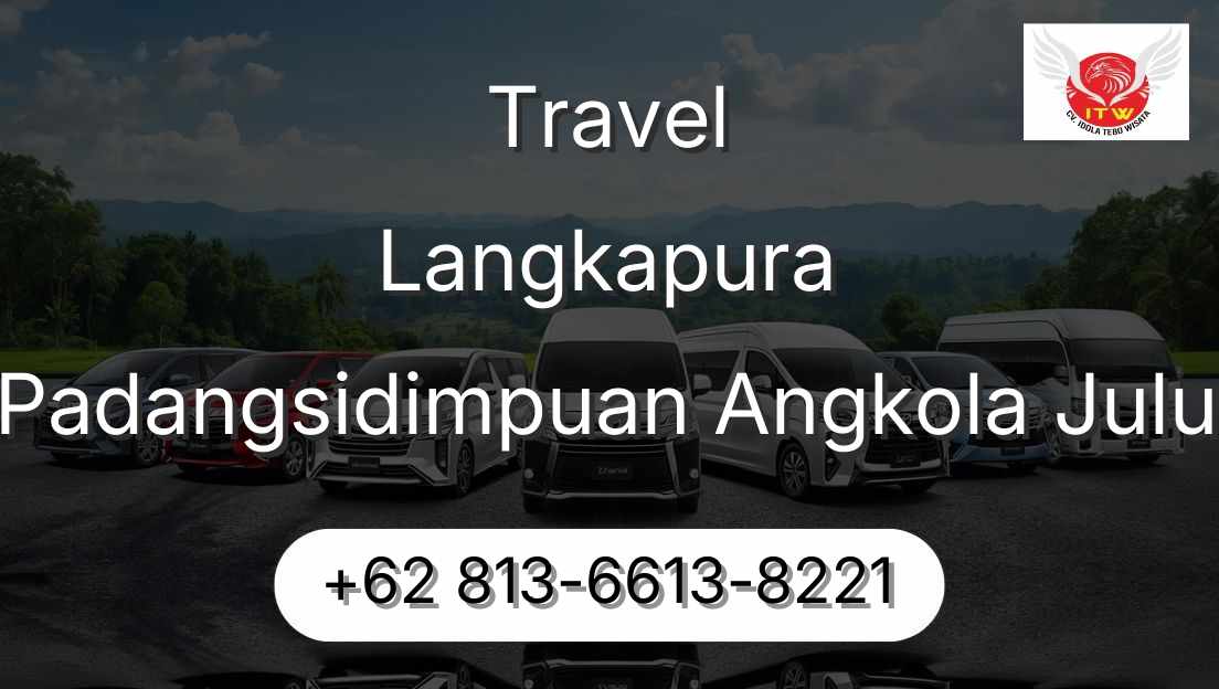 Travel Langkapura Padangsidimpuan Angkola Julu
