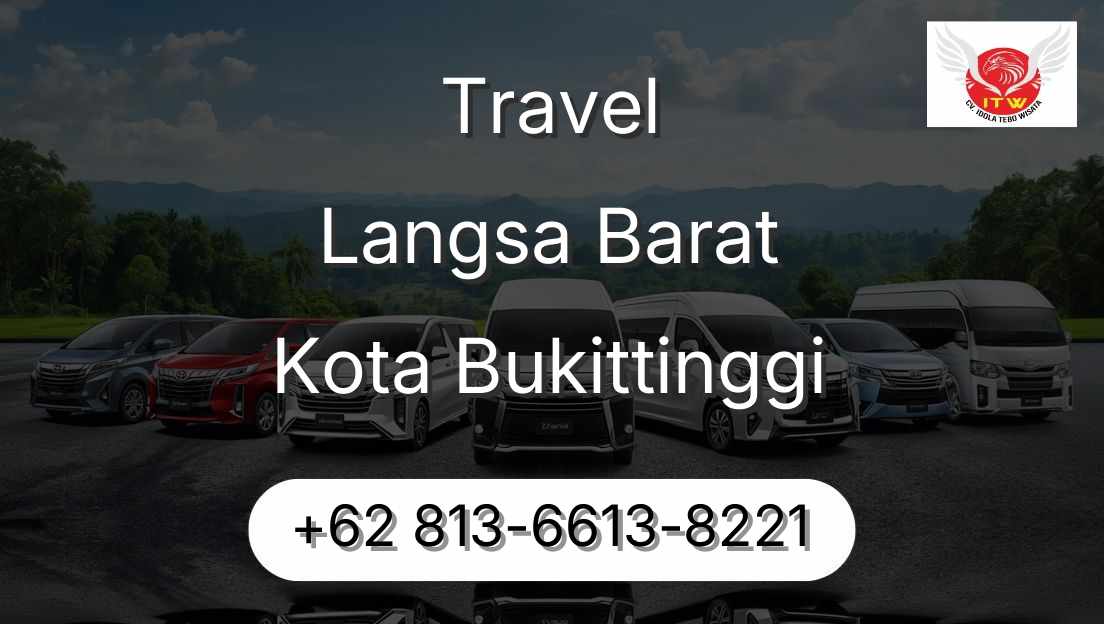 Travel Langsa Barat Kota Bukittinggi
