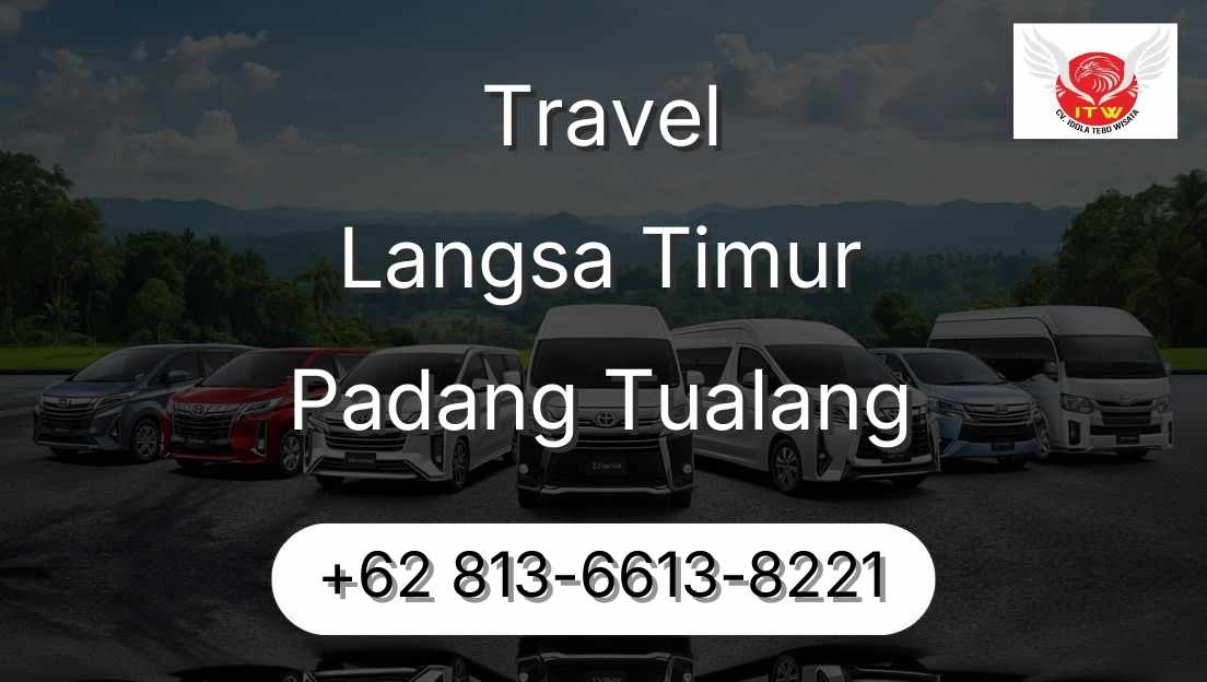 Travel Langsa Timur Padang Tualang