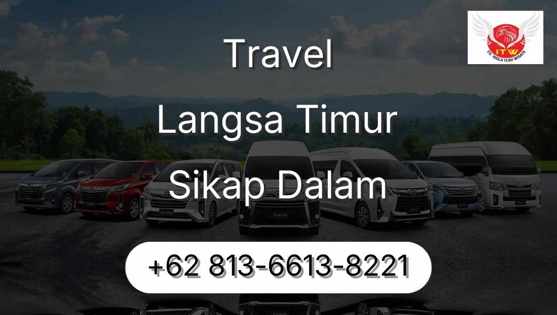 Travel Langsa Timur Sikap Dalam