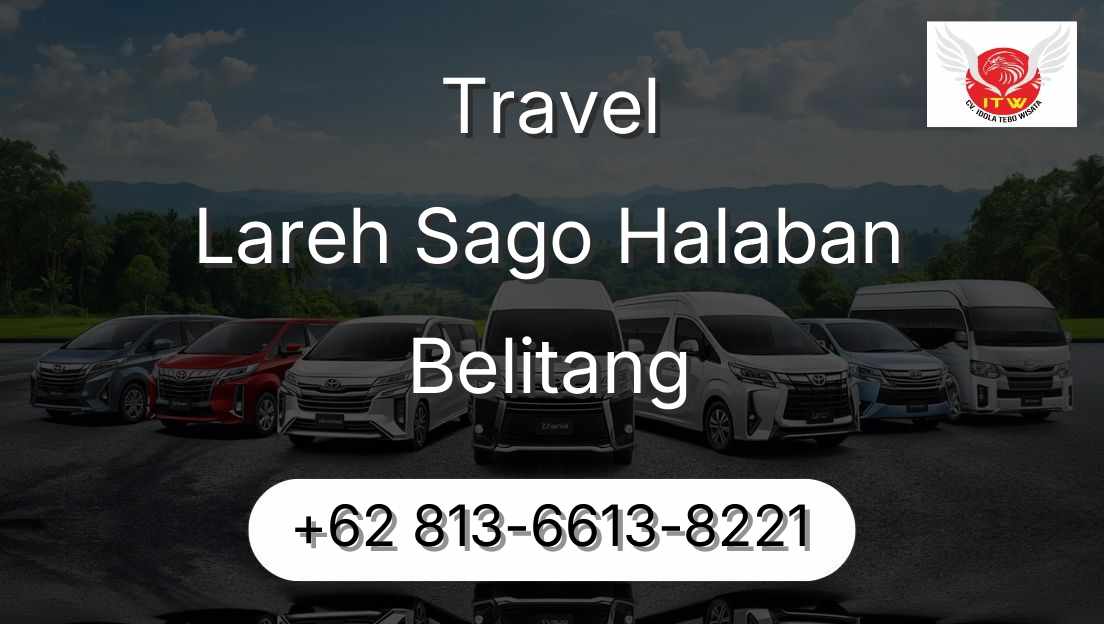 Travel Lareh Sago Halaban Belitang