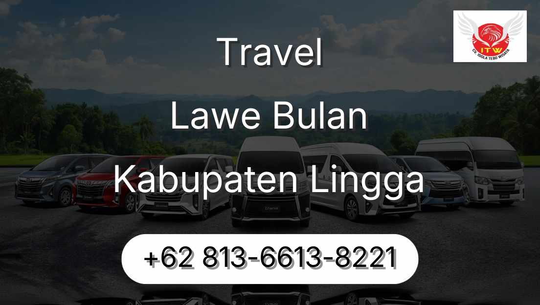 Travel Lawe Bulan Kabupaten Lingga