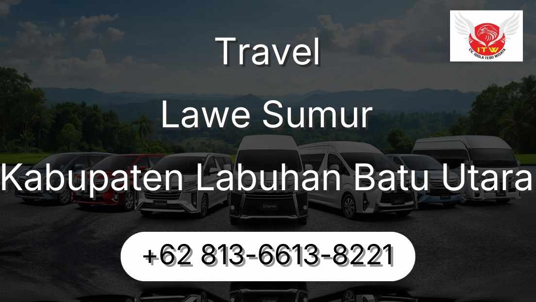 Travel Lawe Sumur Kabupaten Labuhan Batu Utara