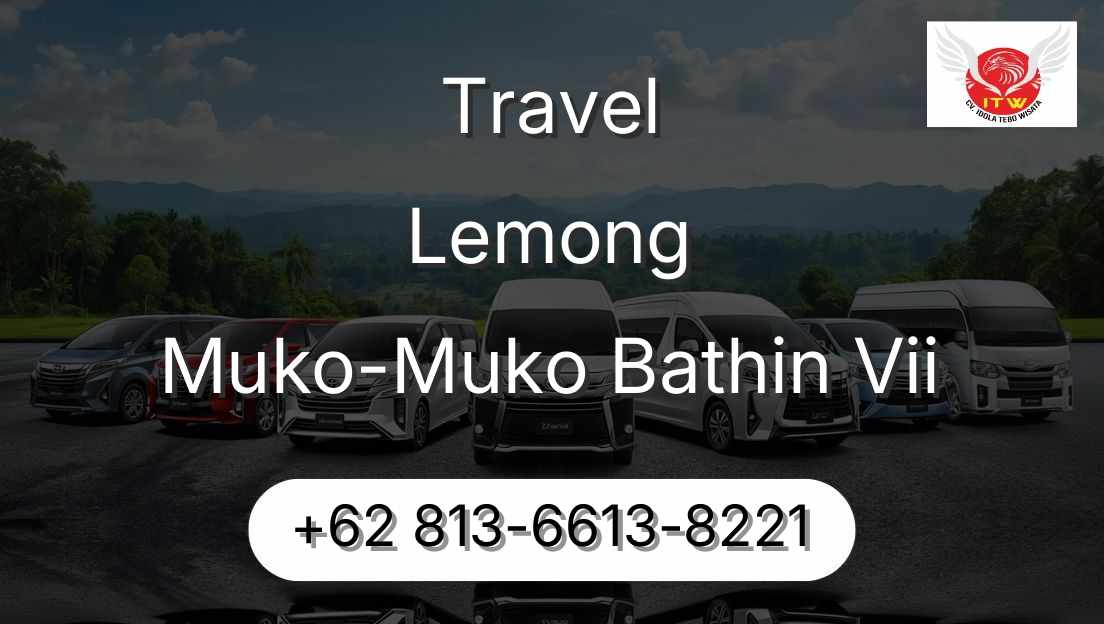 Travel Lemong Muko-Muko Bathin Vii