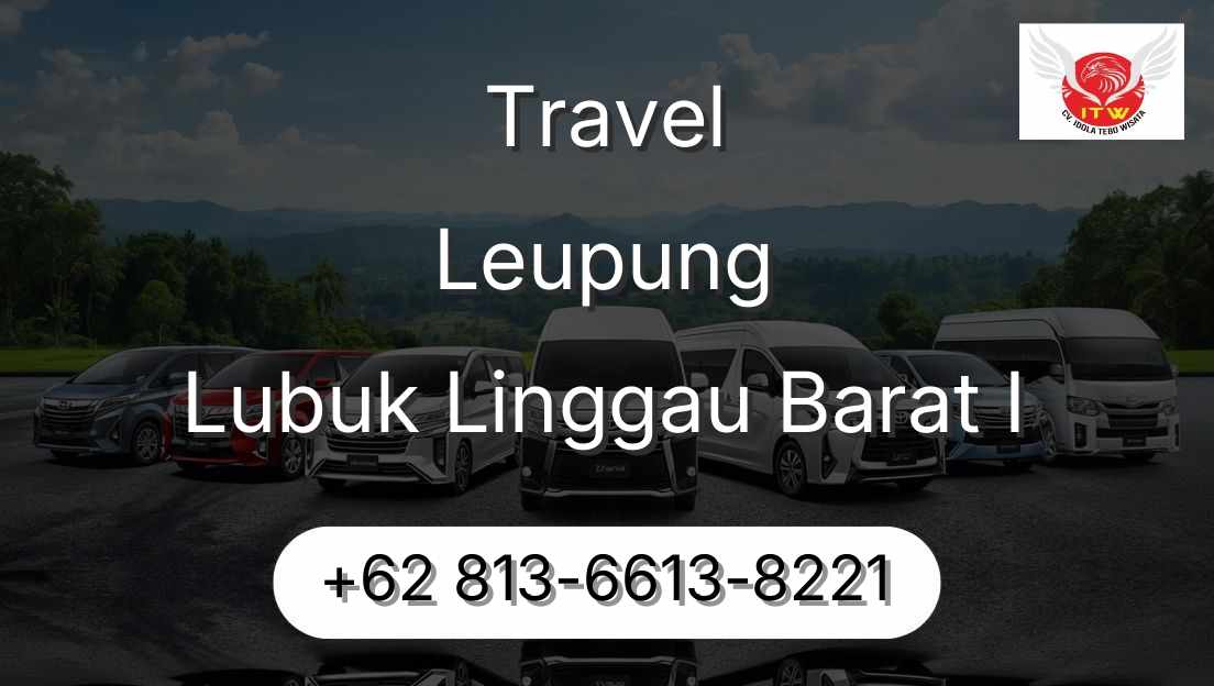 Travel Leupung Lubuk Linggau Barat I