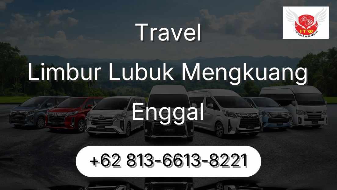 Travel Limbur Lubuk Mengkuang Enggal