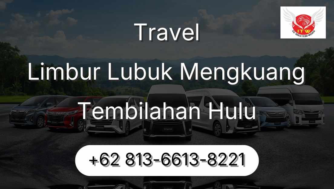 Travel Limbur Lubuk Mengkuang Tembilahan Hulu