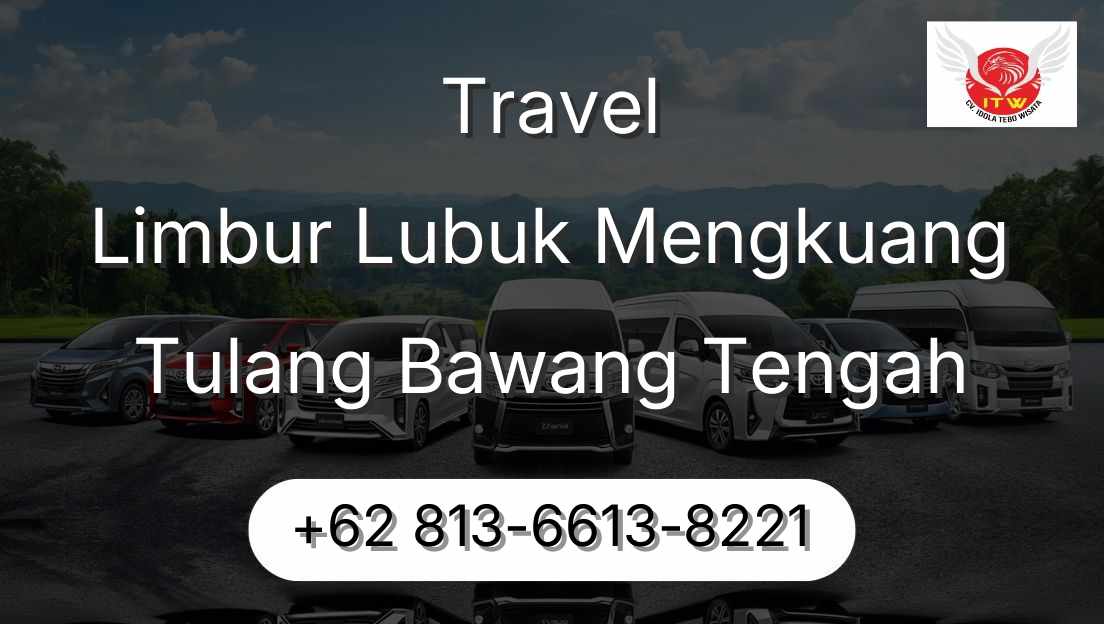 Travel Limbur Lubuk Mengkuang Tulang Bawang Tengah
