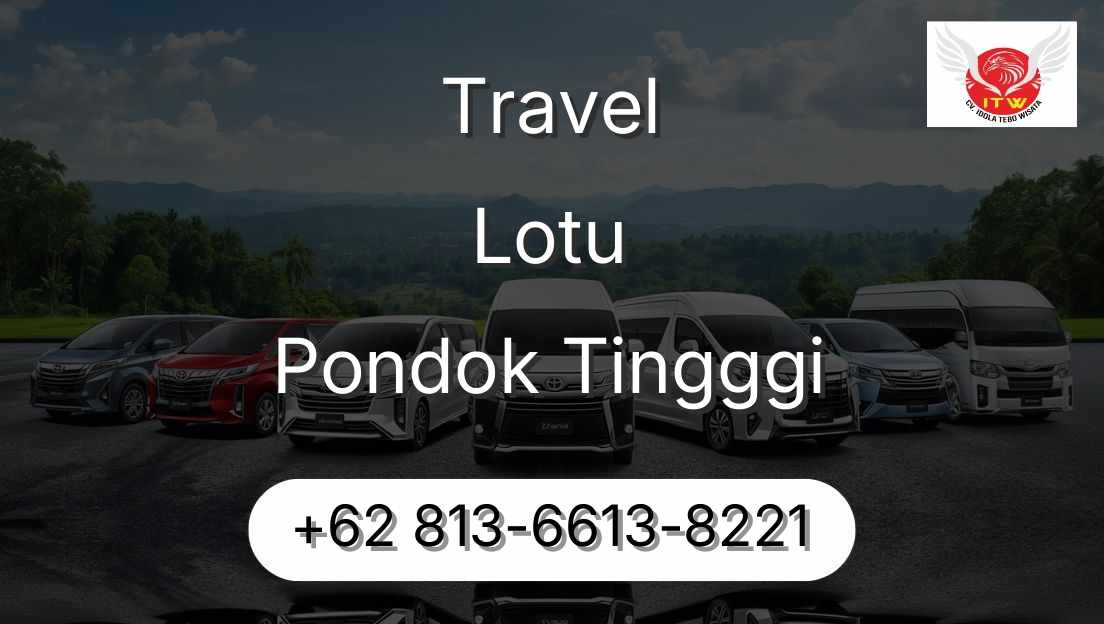 Travel Lotu Pondok Tingggi