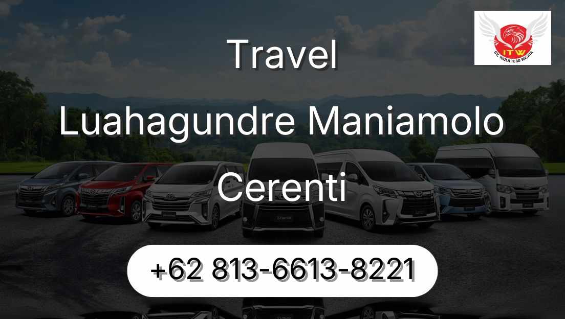 Travel Luahagundre Maniamolo Cerenti
