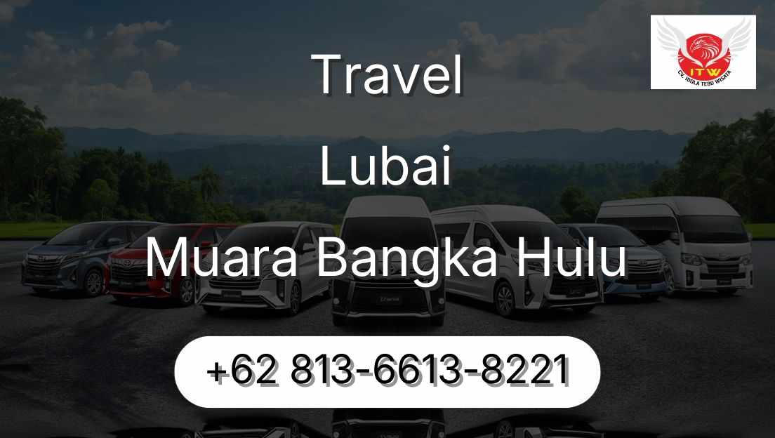 Travel Lubai Muara Bangka Hulu