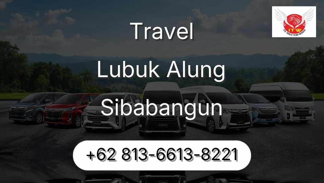Travel Lubuk Alung Sibabangun