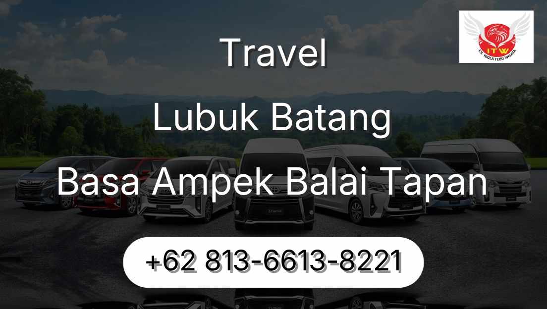 Travel Lubuk Batang Basa Ampek Balai Tapan
