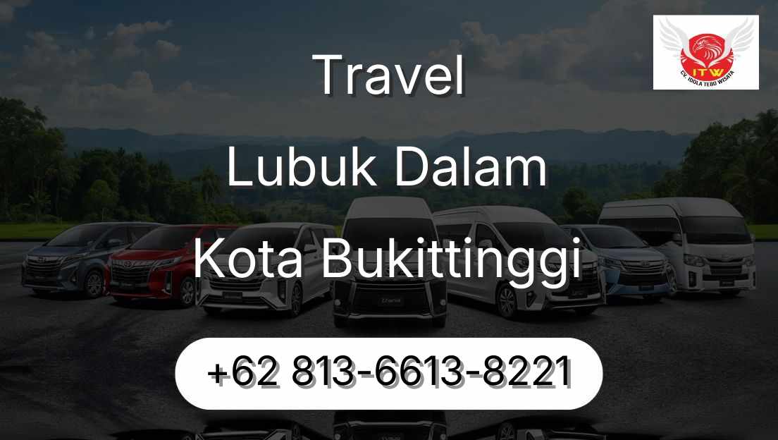 Travel Lubuk Dalam Kota Bukittinggi